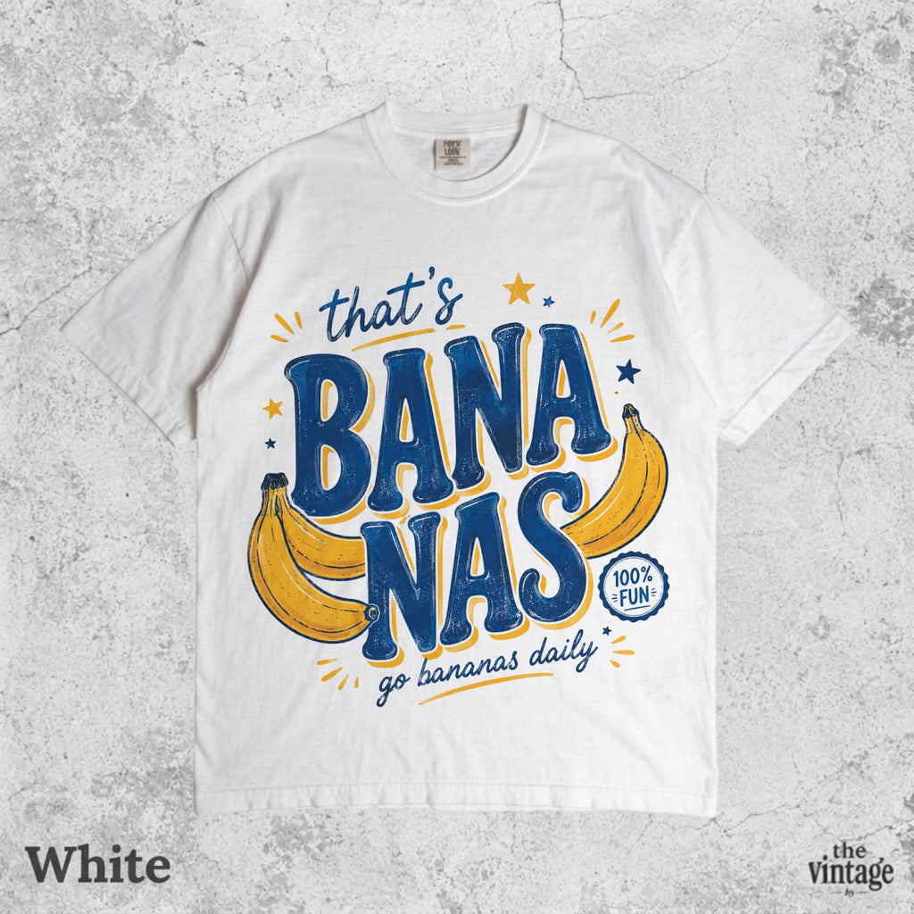 That s Bananas Shirt, Funny Banana Shirt, Go Bananas Daily Tee, Retro Fruit Graphic Shirt, Vintage Banana T Shirt, Comfort Shirt, Summer