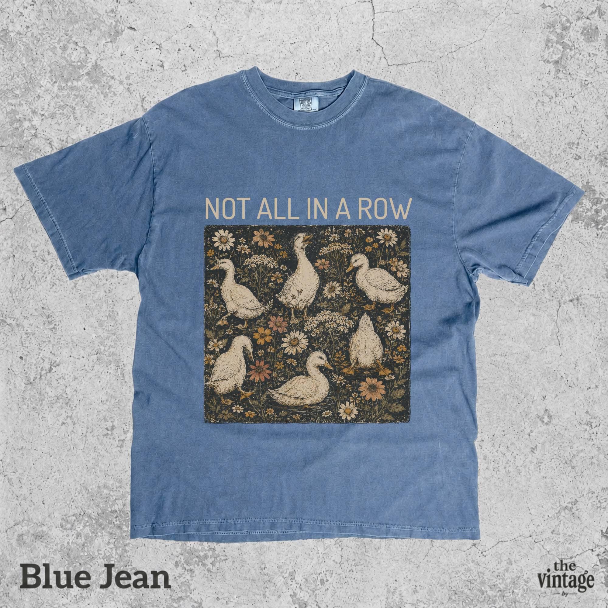 Not All In A Row Shirt, Vintage Duck Graphic Tee, Cottagecore Comfort Colors Shirt, Funny Floral Duck Shirt, Retro Nature Graphic Tee