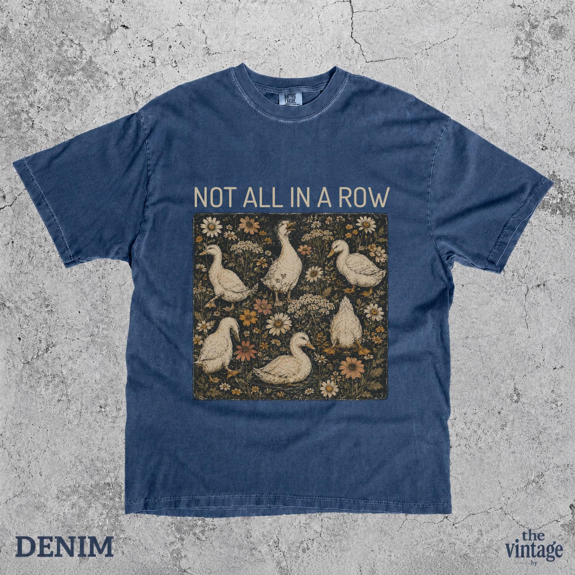 Not All In A Row Shirt, Vintage Duck Graphic Tee, Cottagecore Comfort Colors Shirt, Funny Floral Duck Shirt, Retro Nature Graphic Tee