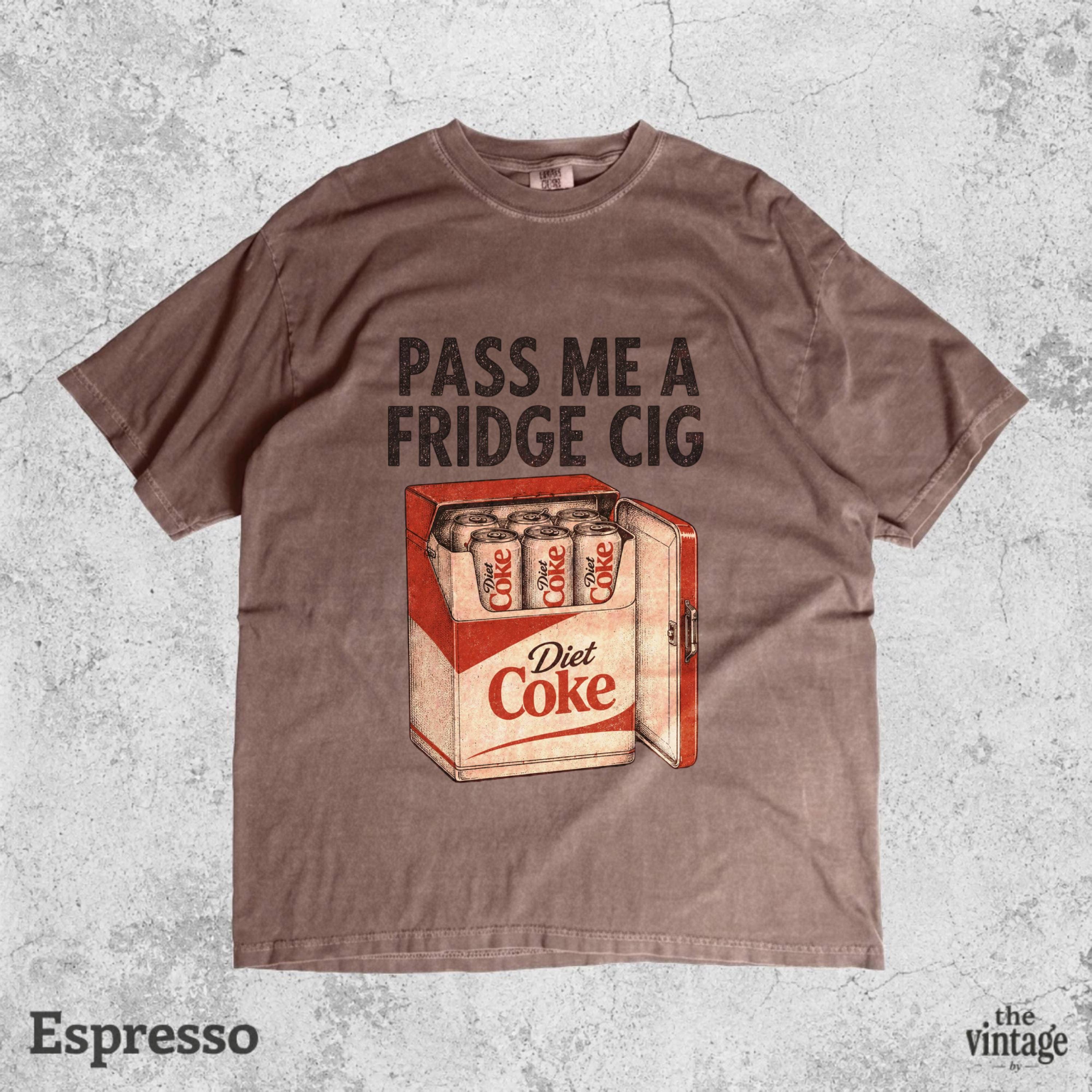 Vintage Retro Comfort Colors Pass Me A Fridge Cig Shirt, Diet Coke Lover Tee, Funny Soda Shirt, Fridge Cig Graphic Tee, Retro Beverage Shirt