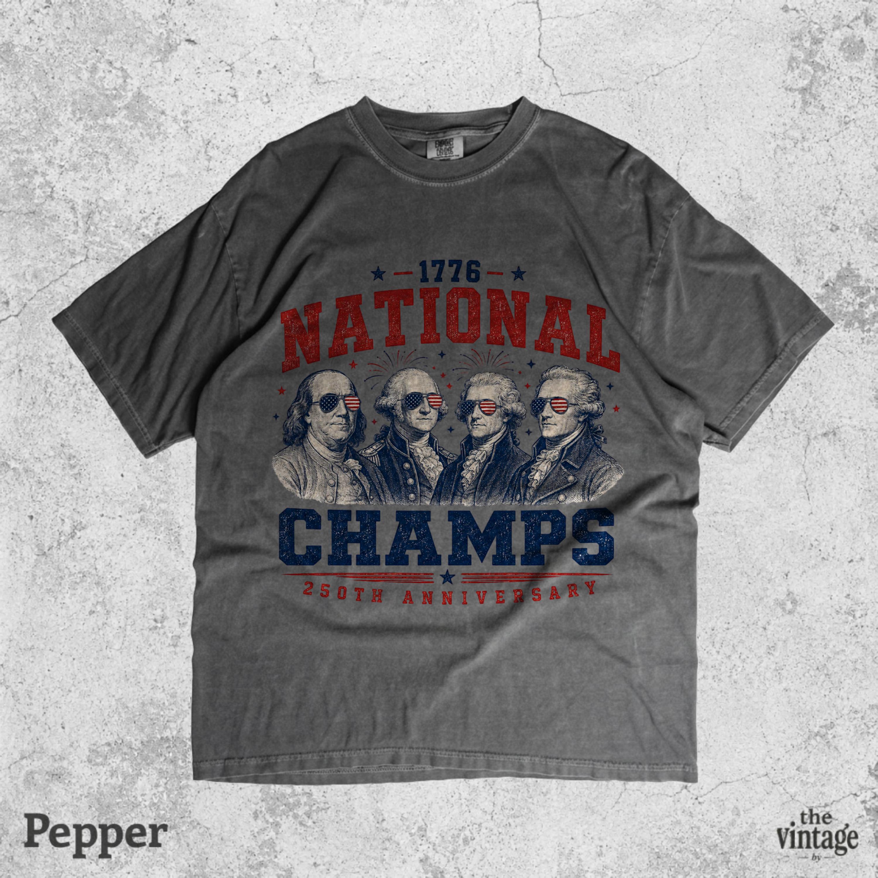 Vintage National Champs Shirt, 1776 National Champs Tee, Patriotic Founding Fathers Shirt, Funny America 250th Anniversary Shirt, Retro USA
