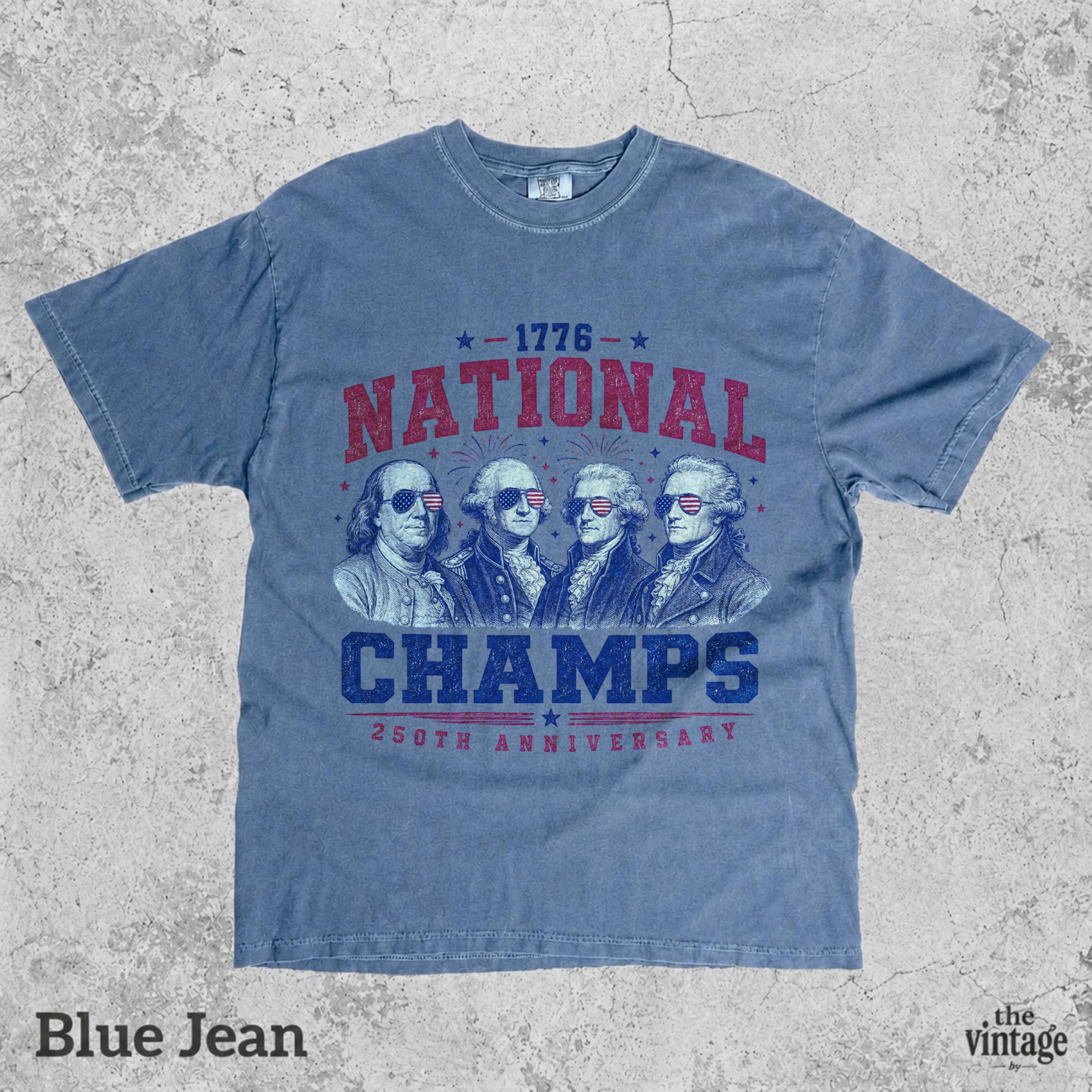 Vintage National Champs Shirt, 1776 National Champs Tee, Patriotic Founding Fathers Shirt, Funny America 250th Anniversary Shirt, Retro USA