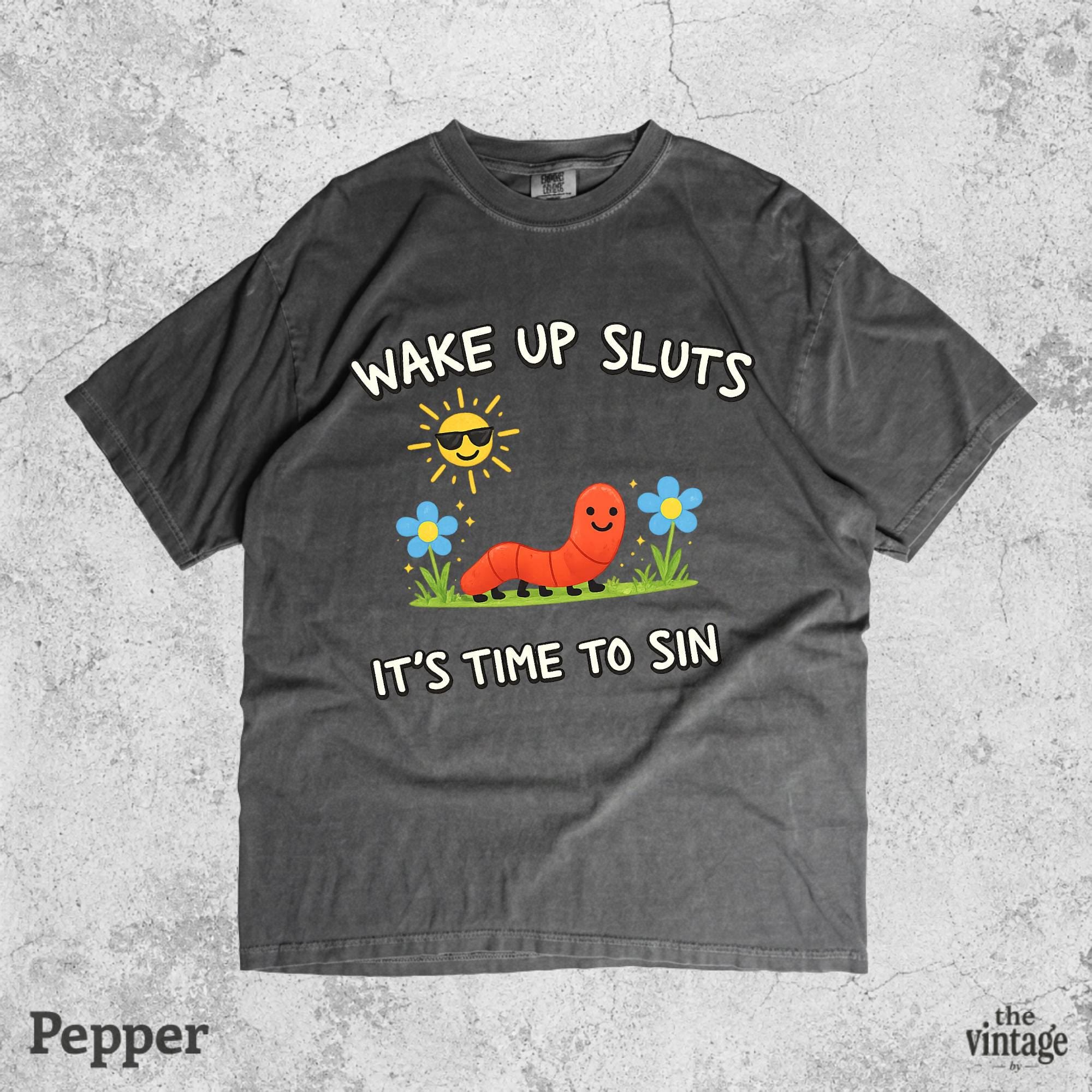 Vintage Retro Comfort Colors Wake Up Sluts Shirt, Funny Worm Graphic Tee, Sarcastic Humor Shirt, Unhinged Meme Gift
