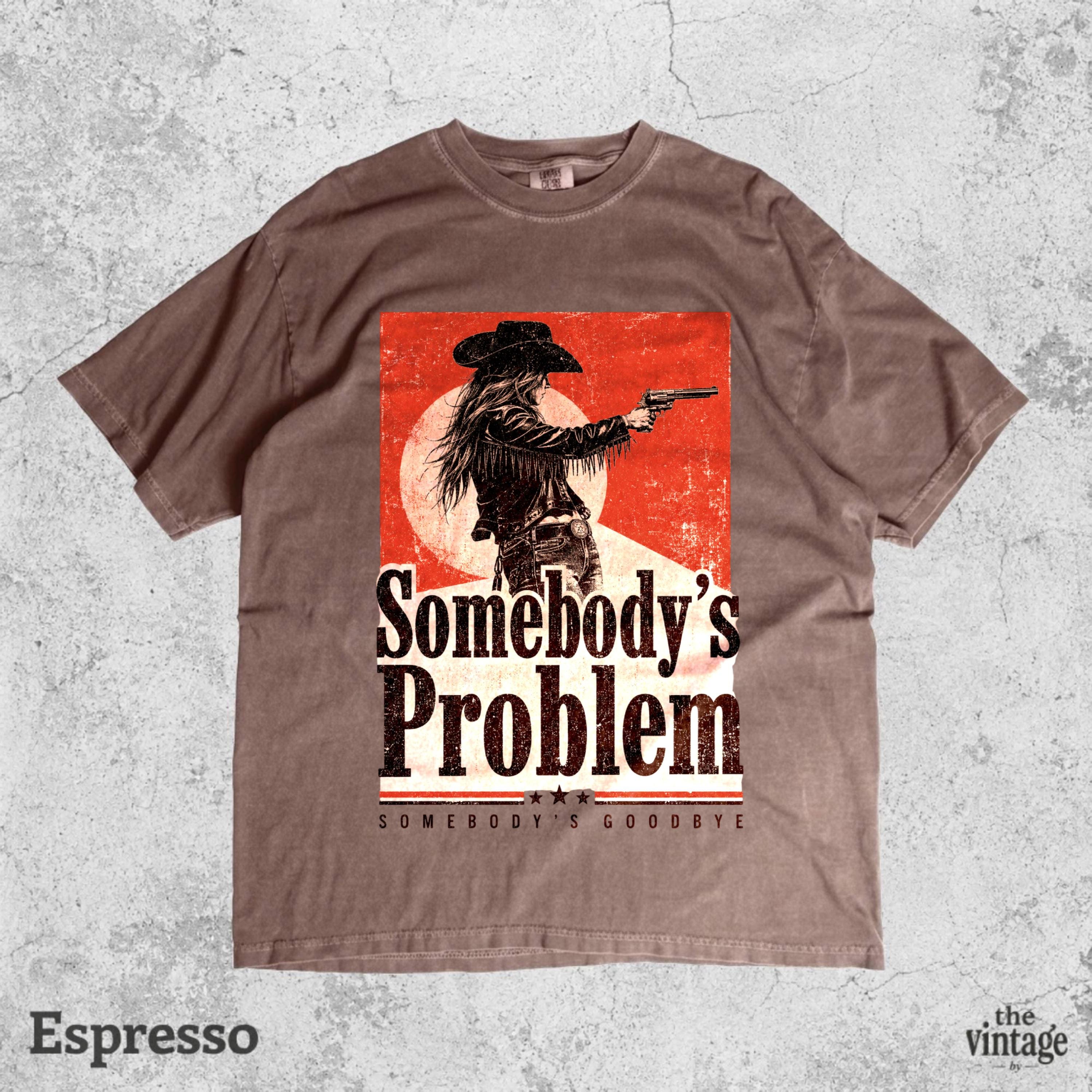 Vintage Retro Comfort Colors Somebody s Problem Shirt, Country Music Tee, Western Cowgirl Graphic Shirt, Country Concert Tee, Southern Tee